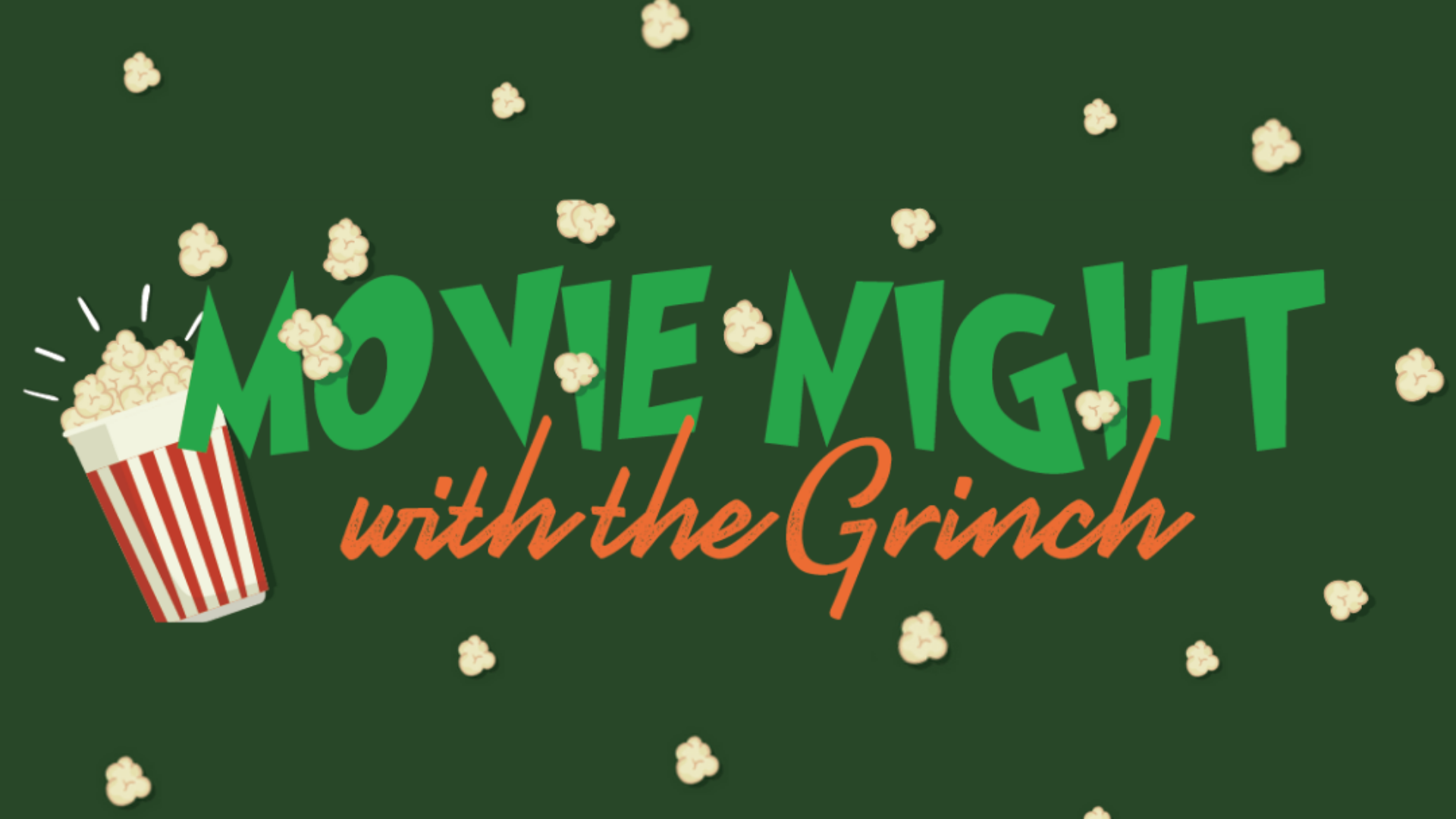 movie night with the grinch event graphic with popcorn