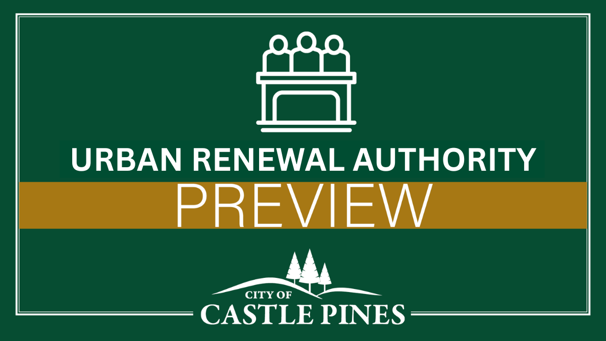 Urban Renewal Authority meeting preview graphic with an icon of three people sitting at a meeting table and the City of Castle Pines logo.