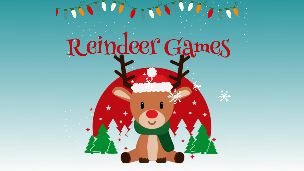 Cartoon image of a reindeer with "Reindeer Games" written above.